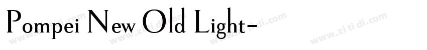 Pompei New Old Light字体转换